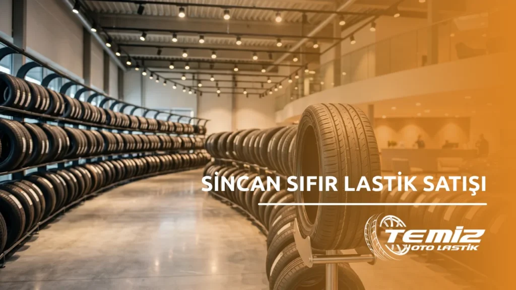 Sincan Sıfır Lastik Satışı